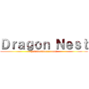 Ｄｒａｇｏｎ Ｎｅｓｔ (haininarinasaaaaaai)