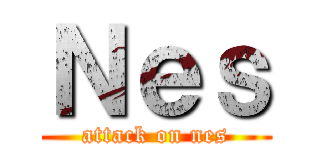Ｎｅｓ (attack on nes)