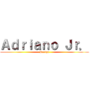 Ａｄｒｉａｎｏ Ｊｒ． (Design)