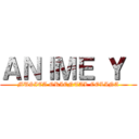 ＡＮＩＭＥ Ｙ  (MUSICA ORIENTAL COLINA)