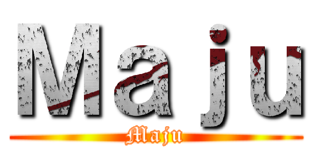 Ｍａｊｕ (Maju)