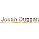 Ｊｏｎａｈ Ｄｕｇｇａｎ ()