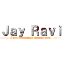 Ｊａｙ Ｒａｖｉ (I have more ships than the navy)