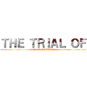 ＴＨＥ ＴＲＩＡＬ ＯＦ (DEREK CHAUVIN)