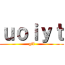 ｕｏｉｙｔ (gff)