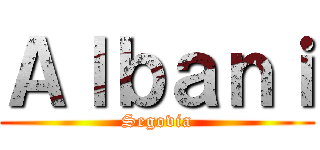 Ａｌｂａｎｉ (Segovia)