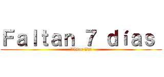 Ｆａｌｔａｎ ７ ｄíａｓ  (Víctor Val)