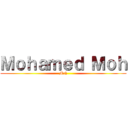 Ｍｏｈａｍｅｄ Ｍｏｈ (Moh)