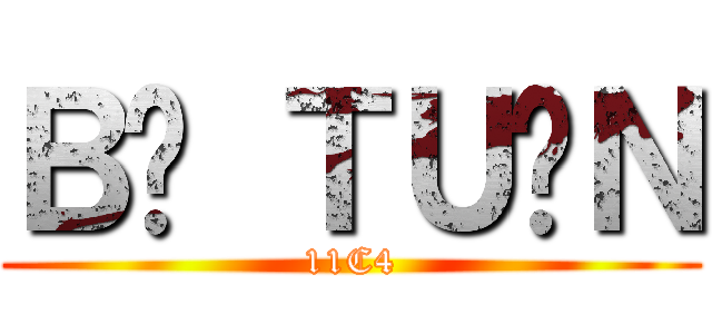 ＢÁ ＴＵÂＮ (11C4)