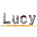 Ｌｕｃｙ (Kate Lucy Cross)