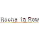 Ｒａｃｈａ ｔａ Ｒｅｗ (Taewanarumit)