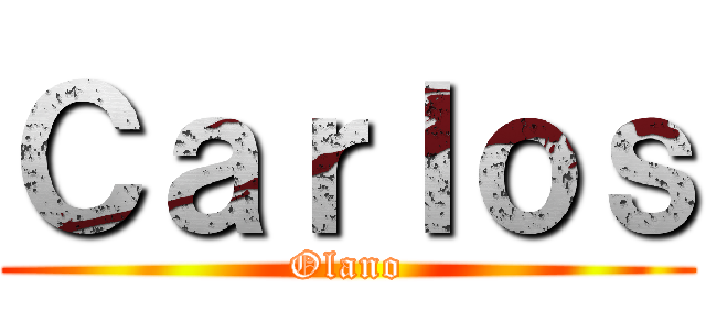 Ｃａｒｌｏｓ (Olano)