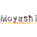 Ｍｏｙａｓｈｉ (Moyashi)