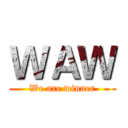 ＷＡＷ (We are winner)