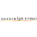 ｓｏｖｅｒｅｉｇｎ ｃｒｏｗｎ  ()