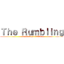 Ｔｈｅ Ｒｕｍｂｌｉｎｇ (SOMA CUM LAUDE)