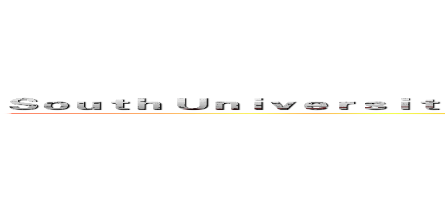 Ｓｏｕｔｈ Ｕｎｉｖｅｒｓｉｔｙ ｏｆ Ｓｃｉｅｎｃｅ ａｎｄ Ｔｅｃｈｎｏｌｏｇｙ ｏｆ Ｃｈｉｎａ (attack on titan)