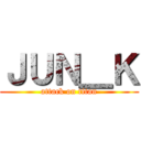 ＪＵＮ＿Ｋ (attack on titan)