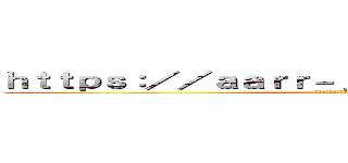 ｈｔｔｐｓ：／／ａａｒｒ－ｊｐ．ｇｉｔｈｕｂ．ｉｏ／ (荒らし共栄圏公式サイト)