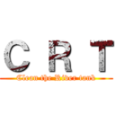 Ｃ Ｒ Ｔ (Clean the River tank)