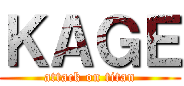 ＫＡＧＥ (attack on titan)