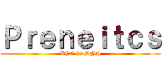 Ｐｒｅｎｅｉｔｃｓ (What is DNA)