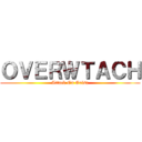 ＯＶＥＲＷＴＡＣＨ (Attack On Orisa)