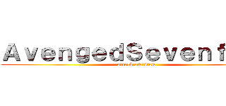 ＡｖｅｎｇｅｄＳｅｖｅｎｆｏｌｄ (attack on titan)