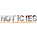 ＮＯＴＩＣＩＥＳ (Con Carlos Lozano Palma y Adrián Genicio)