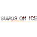 ＳＵＭＯＳ ＯＮ ＩＣＥ (JAM CRÉATIF 11e Édition)