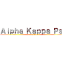 Ａｌｐｈａ Ｋａｐｐａ Ｐｓｉ (Meet the Bro's)