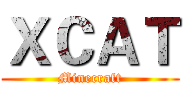 ＸＣＡＴ (Minecraft)