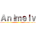 Ａｎｉｍｅｌｖ ()