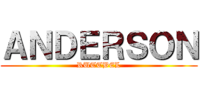 ＡＮＤＥＲＳＯＮ (RUTTBEL)