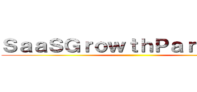 ＳａａＳＧｒｏｗｔｈＰａｒｔｎｅｒｓ ()