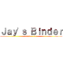 Ｊａｙ'ｓ Ｂｉｎｄｅｒ (attack on titan)