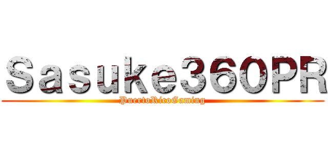 Ｓａｓｕｋｅ３６０ＰＲ (PuertoRicoGaming)