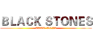 ＢＬＡＣＫ ＳＴＯＮＥＳ (TUUW  ANNA)