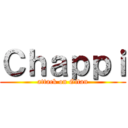 Ｃｈａｐｐｉ (attack on Gitan)