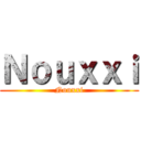 Ｎｏｕｘｘｉ (Nouxxi)