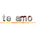 ｔｅ ａｍｏ  (bb specialona )