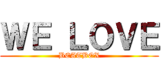 ＷＥ ＬＯＶＥ (BEATBOX)