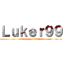 Ｌｕｋｅｒ９９ (animes y criticas)