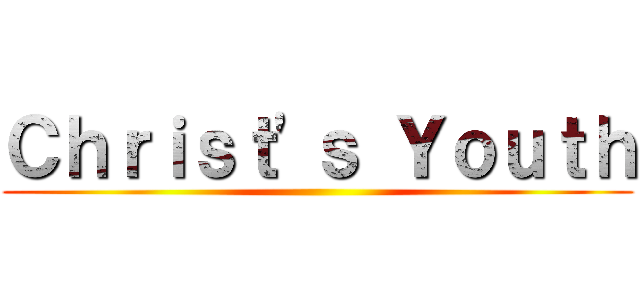 Ｃｈｒｉｓｔ'ｓ Ｙｏｕｔｈ ()