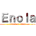 Ｅｎｏｌａ (attack on titan)