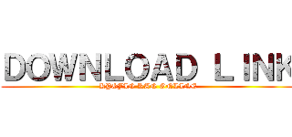 ＤＯＷＮＬＯＡＤ ＬＩＮＫ (KYOJIN RAN ONLINE)