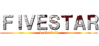 ＦＩＶＥＳＴＡＲ (basketball)