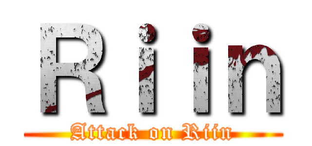 Ｒｉｉｎ (Attack on Riin)