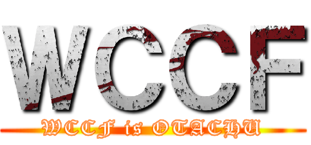 ＷＣＣＦ (WCCF is OTACHU)
