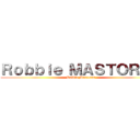 Ｒｏｂｂｉｅ ＭＡＳＴＯＲＡＳ (Robbie Mastoras)